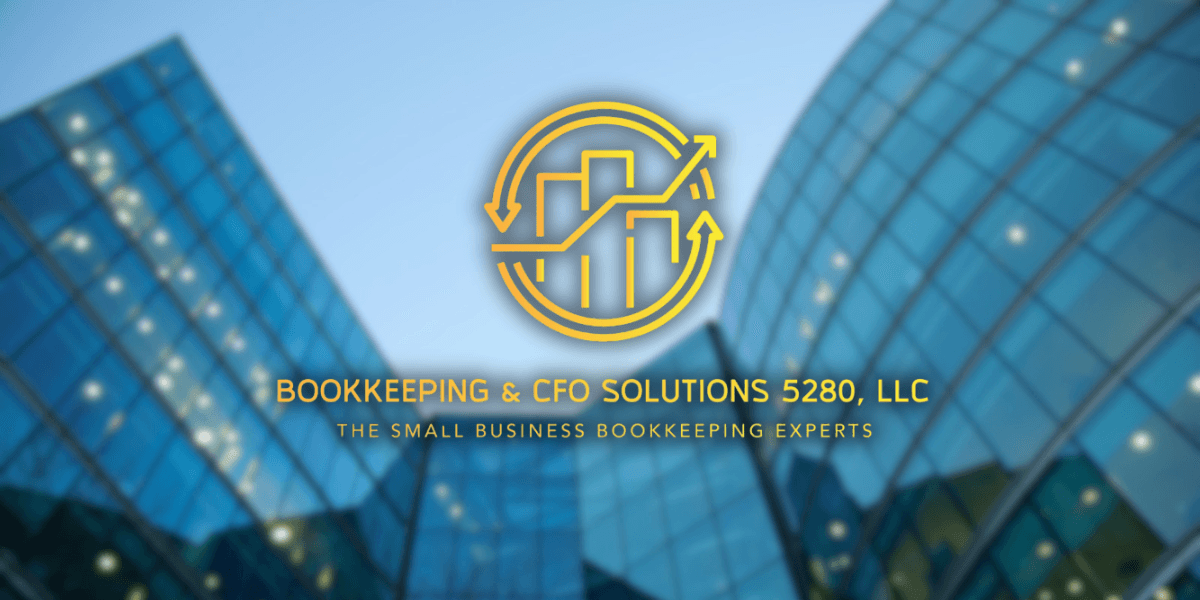 Logo of Bookkeeping & CFO Solutions 5280 LLC against a blurred glass building background