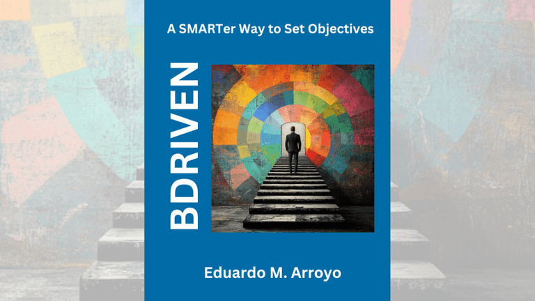 Cover of BDRIVEN: A SMARTer Way to Set Objectives, featuring a man standing before a colorful, goal-driven path.