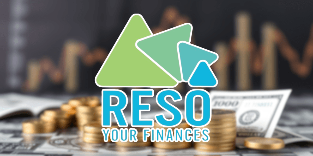 RESO Your Finances logo over stacked coins, U.S. dollar bills, and a financial growth chart in the background.